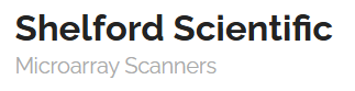 Shelford Scientific – Microarray Scanners